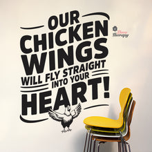 Load image into Gallery viewer, Our Chicken Wings Will Fly Straight Into Your Heart Wall Decal