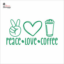 Load image into Gallery viewer, Peace Love Coffee Wall Decal Decotherapy