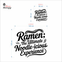 Load image into Gallery viewer, Ramen The Ultimate Noodleicious Experience Wall Decal