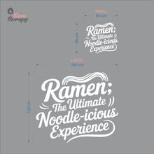 Load image into Gallery viewer, Ramen The Ultimate Noodleicious Experience Wall Decal