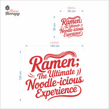 Load image into Gallery viewer, Ramen The Ultimate Noodleicious Experience Wall Decal