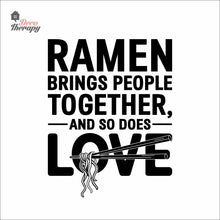 Load image into Gallery viewer, Ramen Brings People Together So Does Love Wall Decal