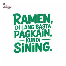 Load image into Gallery viewer, Ramen Di Lang Basta Pagkain Kundi Sining Wall Decal