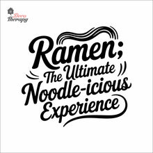Load image into Gallery viewer, Ramen The Ultimate Noodleicious Experience Wall Decal