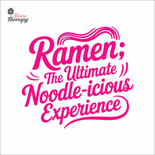 Load image into Gallery viewer, Ramen The Ultimate Noodleicious Experience Wall Decal