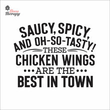 Load image into Gallery viewer, Saucy Spicy Tasty Chicken Wings Best In Town Wall Decal