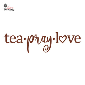 Tea Pray Love Wall Decal Decotherapy