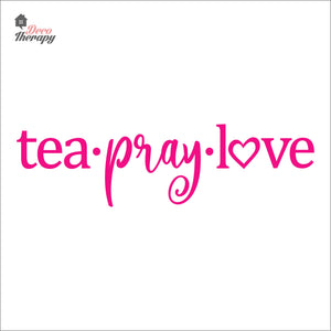 Tea Pray Love Wall Decal Decotherapy