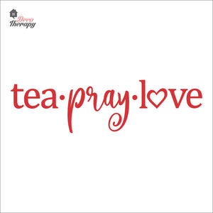 Tea Pray Love Wall Decal Decotherapy