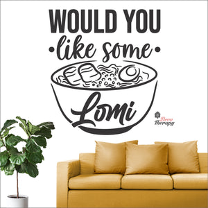Would You Like Some Lomi Wall Decal Decotherapy