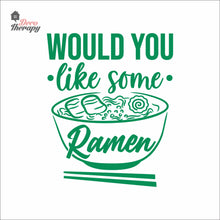 Load image into Gallery viewer, Would You Like Some Ramen Wall Decal