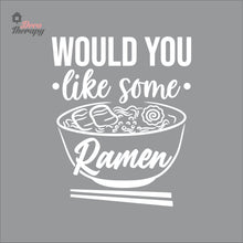 Load image into Gallery viewer, Would You Like Some Ramen Wall Decal