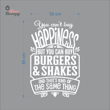 Load image into Gallery viewer, You Can't Buy Happiness But You Can Buy Burgers &amp; Shakes Wall Decal