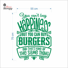 Load image into Gallery viewer, You Can't Buy Happiness But You Can Buy Burgers Wall Decal