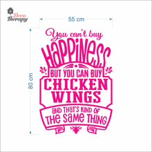 Load image into Gallery viewer, You Can't Buy Happiness But You Can Buy Chicken Wings Wall Decal