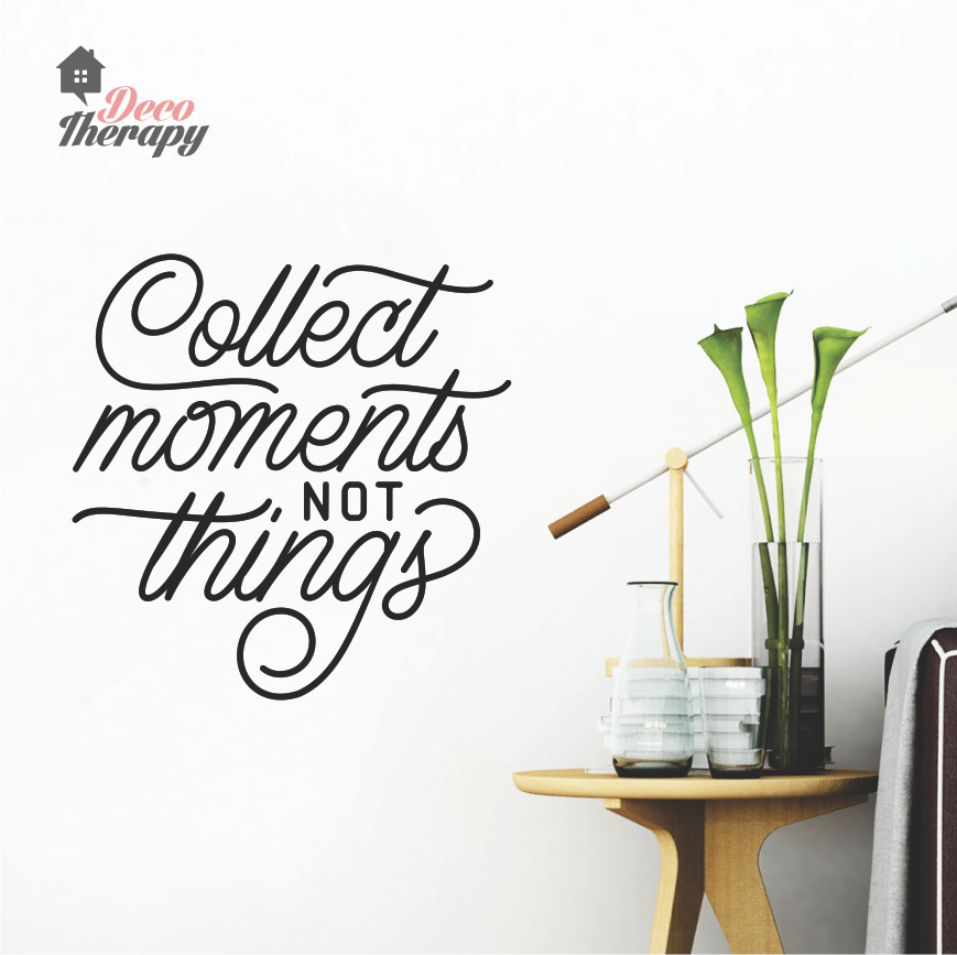 Collect Moments Not Things Wall Sticker