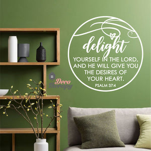 Delight Yourself and He Will Give You The Desires Of Your Heart V2 Wall Sticker