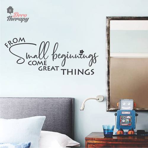 Small Beginnings Come Great Things Wall Sticker