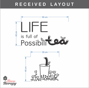 Life Is Full Of Possibilitea Wall Sticker