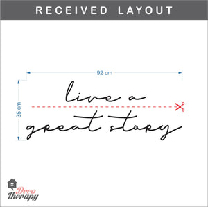 Live A Great Story Wall Sticker