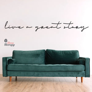 Live A Great Story Wall Sticker