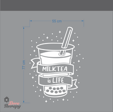 Load image into Gallery viewer, Milktea Is Life Wall Sticker