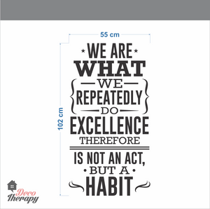 We Are What We Repeatedly Do Wall Sticker